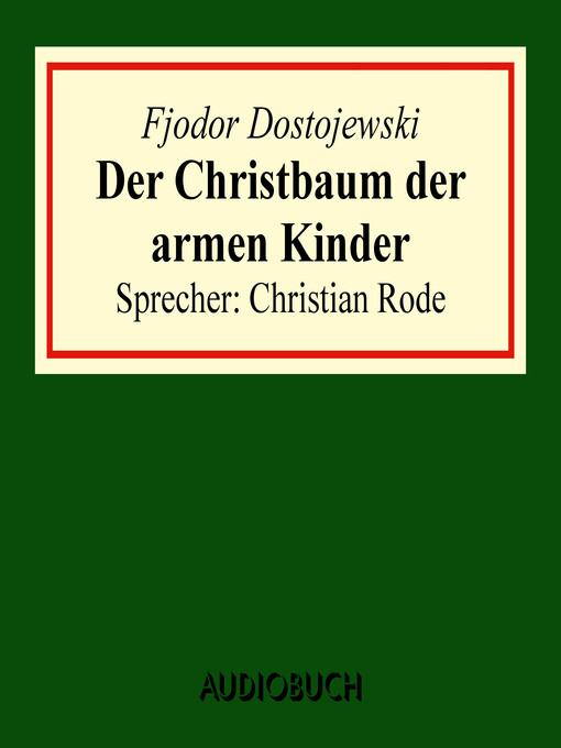 Title details for Der Christbaum der armen Kinder by Fjodor Dostojewski - Available